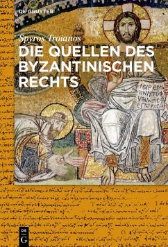 Die Quellen des byzantinischen Rechts (eBook, ePUB) - Troianos, Spyridon