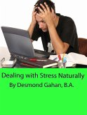 Dealing With Stress Naturally (eBook, ePUB)