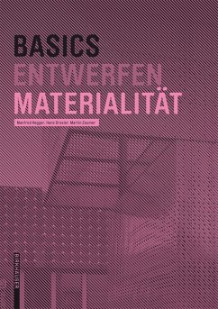 Basics Materialität (eBook, ePUB) - Hegger, Manfred; Drexler, Hans; Zeumer, Martin