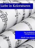 Liebe in Koloraturen (eBook, ePUB)