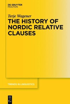 The History of Nordic Relative Clauses (eBook, ePUB) - Wagener, Terje