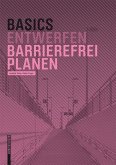 Basics Barrierefrei Planen (eBook, ePUB)