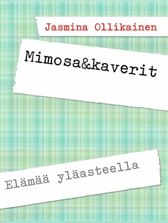 Mimosa&kaverit (eBook, ePUB) - Ollikainen, Jasmina