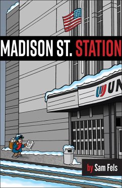 Madison St. Station (eBook, ePUB) - Fels, Sam