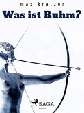 Was ist Ruhm? (eBook, ePUB)