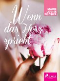 Wenn das Herz spricht (eBook, ePUB)