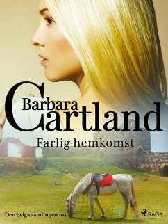 Farlig hemkomst (eBook, ePUB) - Cartland, Barbara