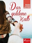 Das goldene Kalb (eBook, ePUB)