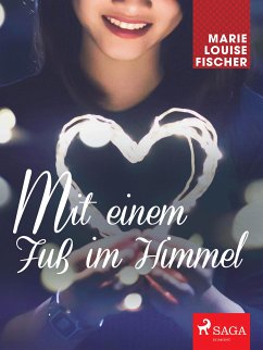 Mit einem Fuß im Himmel (eBook, ePUB) - Fischer, Marie Louise