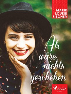 Als wäre nichts geschehen (eBook, ePUB) - Fischer, Marie Louise