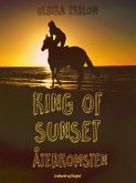 King of Sunset :återkomsten (eBook, ePUB)