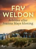Avbilder eller Joanna Mays kloning (eBook, ePUB)