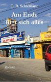 Am Ende fügt sich alles (eBook, ePUB)