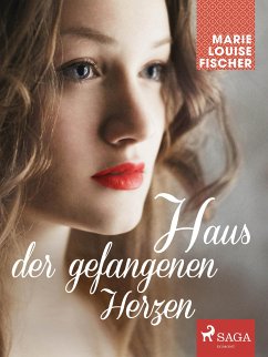 Haus der gefangenen Herzen (eBook, ePUB) - Fischer, Marie Louise