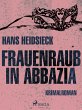 Frauenraub in Abbazia (eBook, ePUB) - Bild 1