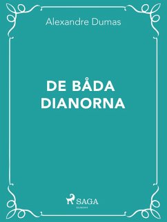 De båda Dianorna (eBook, ePUB) - Dumas, Alexandre