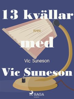 Cover 13 kvällar med Vic Suneson (eBook, ePUB)