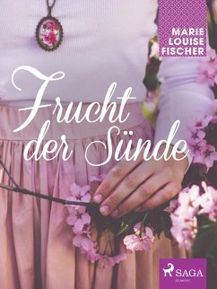 Frucht der Sünde (eBook, ePUB) - Fischer, Marie Louise