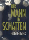 Der Mann im Schatten (eBook, ePUB)