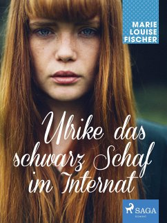 Ulrike das schwarz Schaf im Internat (eBook, ePUB) - Fischer, Marie Louise