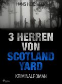 3 Herren von Scotland Yard (eBook, ePUB)