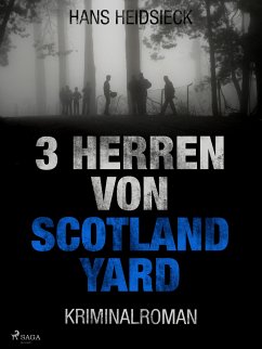 3 Herren von Scotland Yard (eBook, ePUB) - Heidsieck, Hans