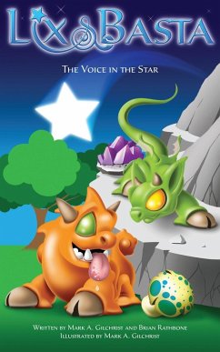 Lix and Basta - The Voice in the Star (eBook, ePUB) - Rathbone, Brian; A. Gilchrist, Mark