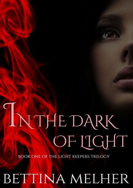 In the Dark of Light (The Light Keepers Trilogy, #1) (eBook, ePUB)