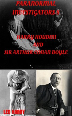 Paranormal Investigators 8, Harry Houdini and Sir Arthur Conan Doyle (eBook, ePUB) - Hardy, Leo