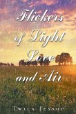 Flickers of Light, Love, and Air
