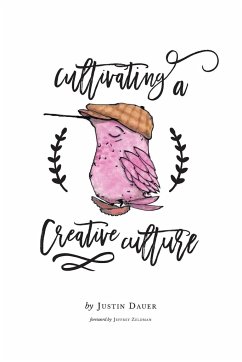 Cultivating a Creative Culture - Justin, Dauer