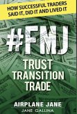 #FMJ Trust Transition Trade