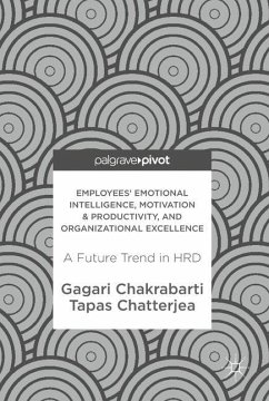 Employees' Emotional Intelligence, Motivation & Productivity, and Organizational Excellence - Chakrabarti, Gagari;Chatterjea, Tapas