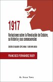 1917 : Variaciones sobre la Revolución de Octubre, su historia y sus consecuencias
