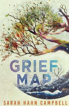 Grief Map - Campbell, Sarah Hahn