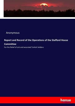 Report and Record of the Operations of the Stafford House Committee