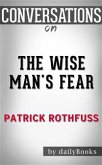 The Wise Man's Fear: by Patrick Rothfuss   Conversation Starters​​​​​​​ (eBook, ePUB)