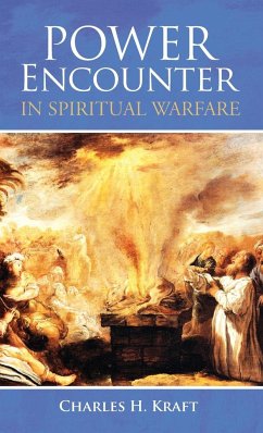 Power Encounter in Spiritual Warfare - Kraft, Charles H.