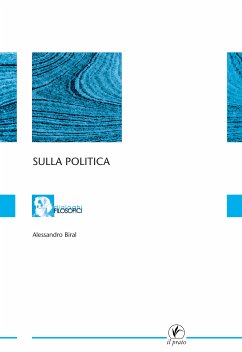 Sulla politica (eBook, ePUB) - Biral, Alessandro