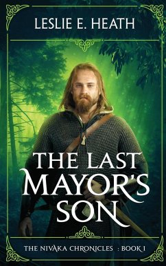 The Last Mayor's Son - Heath, Leslie E