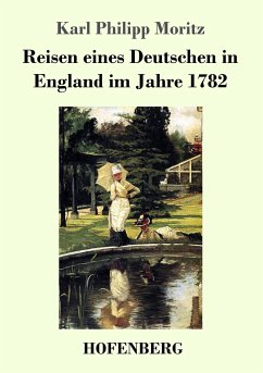 Reisen eines Deutschen in England im Jahre 1782