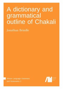 A dictionary and grammatical outline of Chakali - Brindle, Jonathan