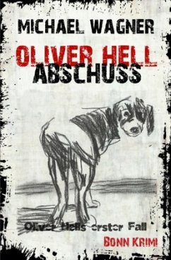 Abschuss / Oliver Hell Bd.1 - Wagner, Michael