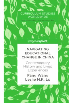 Navigating Educational Change in China - Wang, Fang;Lo, Leslie N. K.