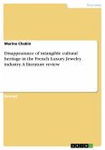 Disappearance of intangible cultural heritage in the French Luxury Jewelry industry. A literature review