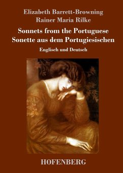 Sonnets from the Portuguese / Sonette aus dem Portugiesischen - Barrett-Browning, Elizabeth;Rilke, Rainer Maria