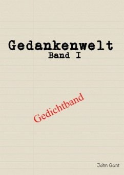 Gedankenwelt Band I - Gant, John