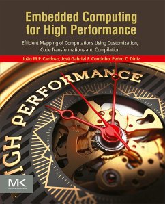 Embedded Computing for High Performance (eBook, ePUB) - Cardoso, João Manuel Paiva; Coutinho, José Gabriel de Figueiredo; Diniz, Pedro C.