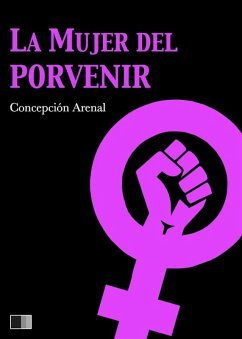 La mujer del porvenir (eBook, ePUB) - Arenal, Concepción