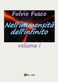 Nell'immensità dell'infinito. Vol. I (eBook, PDF)